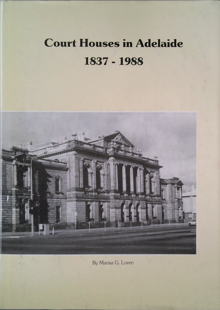 Court Houses In Adelaide: 1837-1988