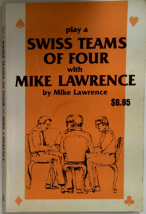 Play A Swiss Teams Of Four With Mike Lawrence