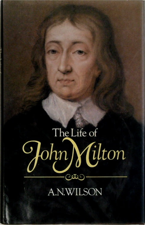 The Life of John Milton