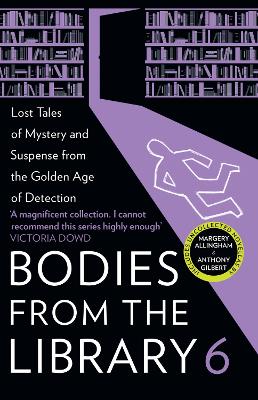 Bodies from the Library 6: Lost Tales of Mystery and Suspense from the
