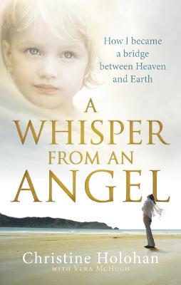 A Whisper from an Angel: How I Became a Bridge Between Heaven and