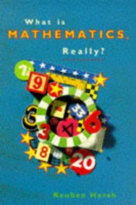 What is Mathematics, Really?