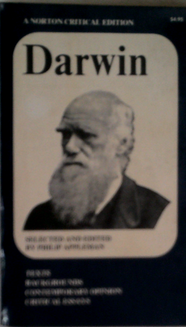 Darwin: Texts Selected And Edited By Philip Appleman; Essays In Historical And Contemporary Criticism