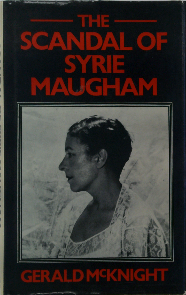 The Scandal Of Syrie Maugham
