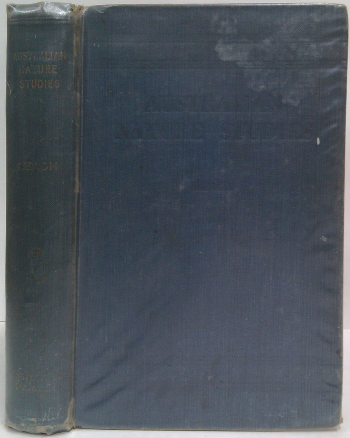 Australian Nature Studies: A Book Of Reference For Those Interested In Nature-Study