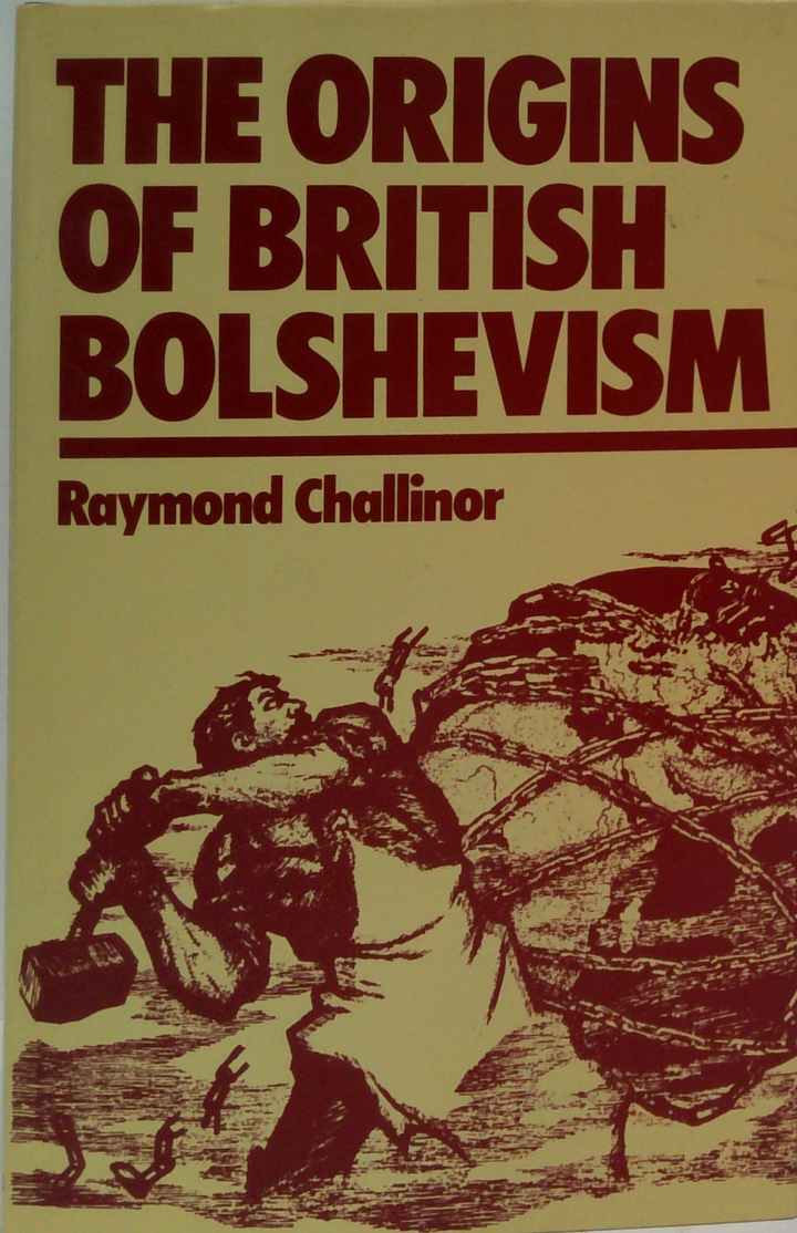 The Origins Of British Bolshevism