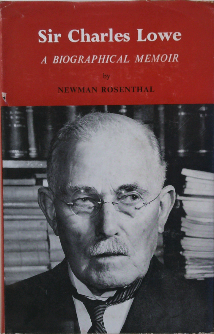 Sir Charles Lowe: A Biographical Memoir