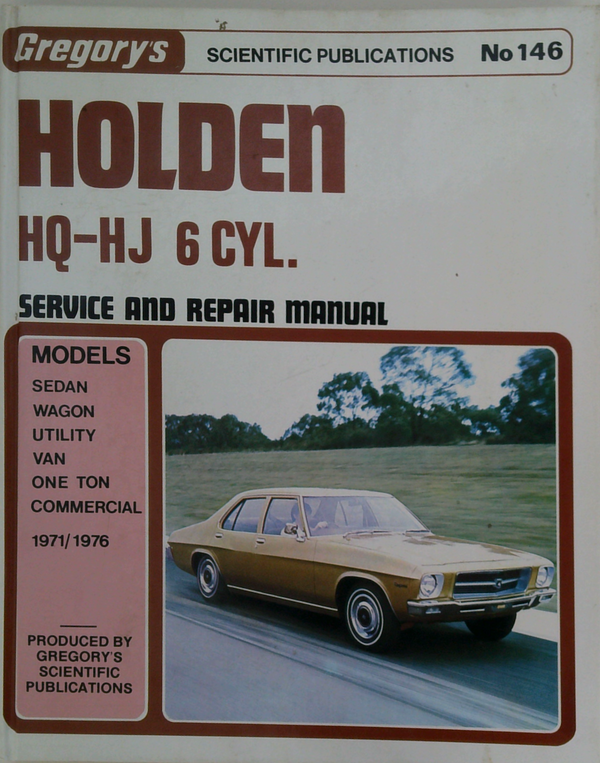 Holden Hq-Hj 6 Cyl. 1971/1976: Service And Repair Manual