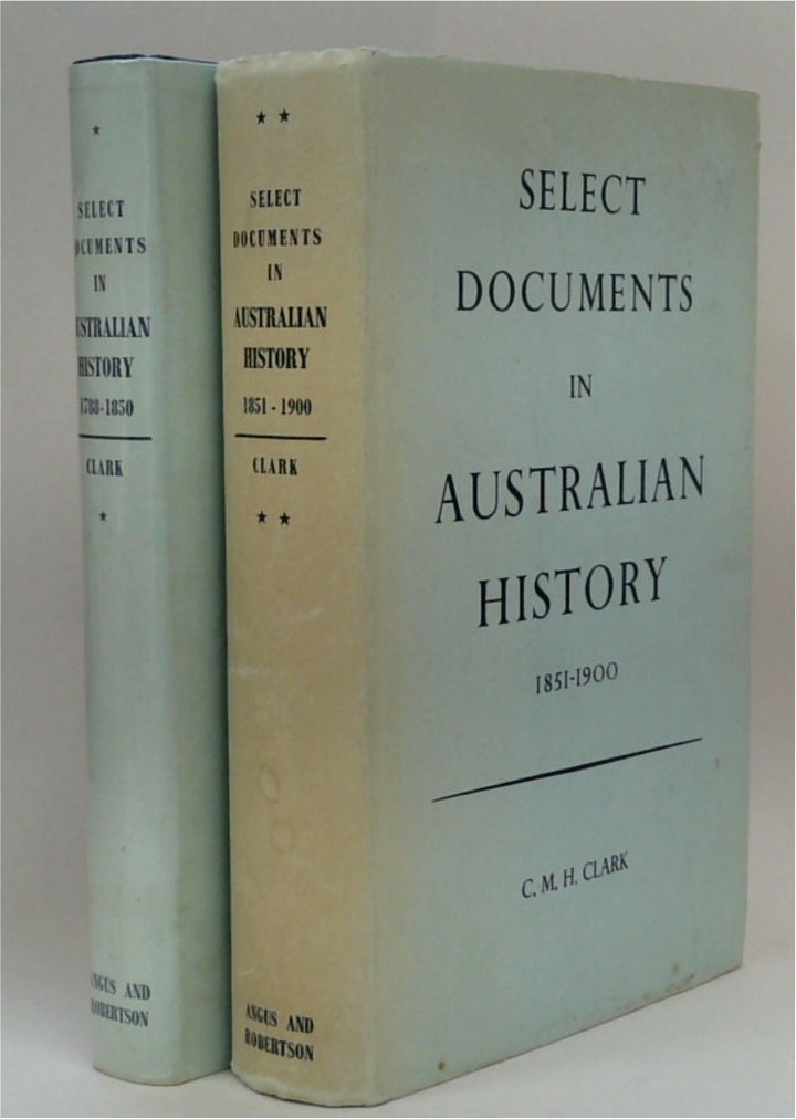 Select Documents In Australian History (Two-Volume Set) 1788-1850 & 1851-1900