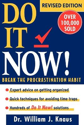 Do it Now: Break the Procrastination Habit
