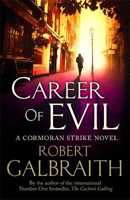 Career of Evil: Cormoran Strike Book 3
