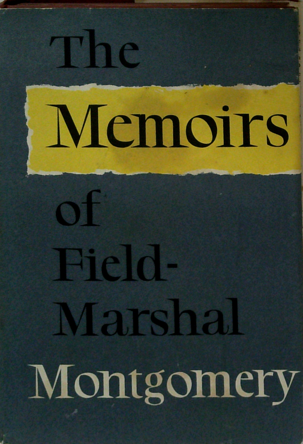 The Memoirs Of Field-Marshal Montgomery