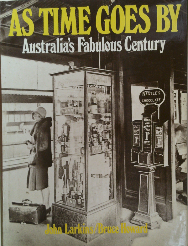 As Time Goes By: Australia's Fabulous Century