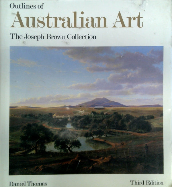 Outlines of Australian Art: The Joseph Brown Collection