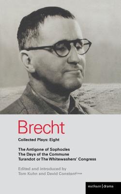Brecht Plays 8: The Antigone of Sophocles; The Days of the Commune;
