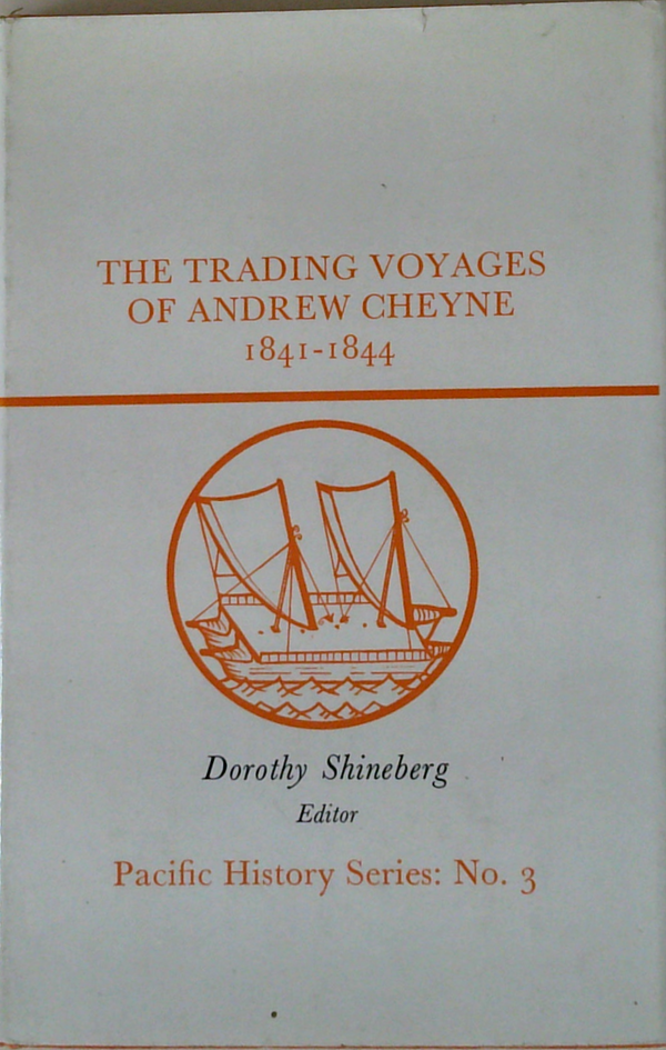 The Trading Voyages Of Andrew Cheyne 1841-1844