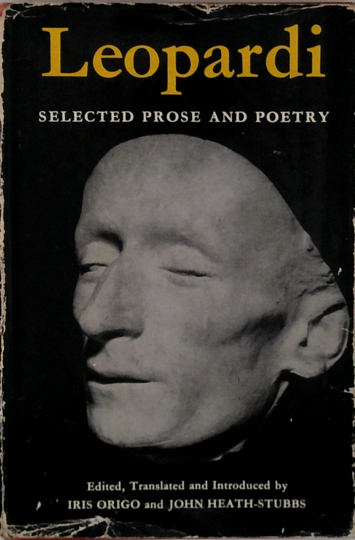 Leopardi: Selected Prose And Poetry