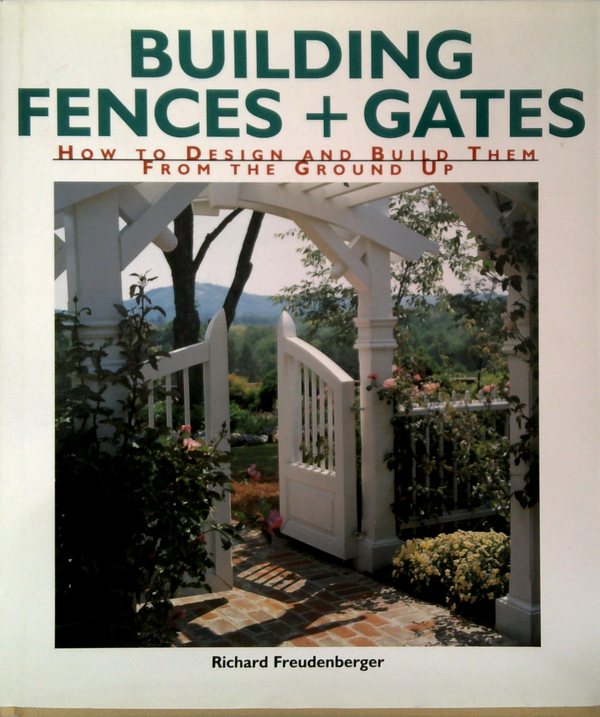 Building Fences + Gates