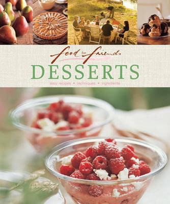 Food for Friends - Desserts