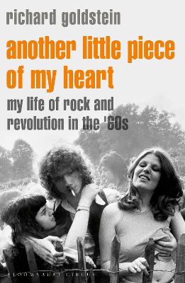 Another Little Piece of My Heart: My Life of Rock and Revolution in