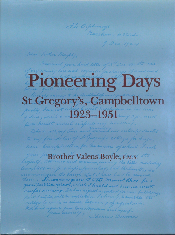 Pioneering Days - St.Gregory's Campbelltown 1923 - 1951