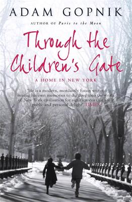 Through The Children's Gate: A Home in New York