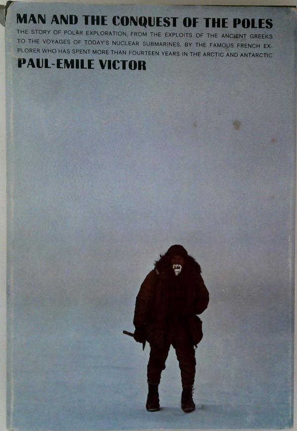 Man And The Conquest Of The Poles
