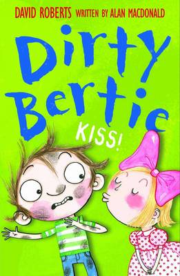 Dirty Bertie: Kiss!