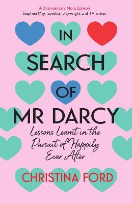 In Search of Mr Darcy: Lessons Learnt in the Pursuit of Happily Ever