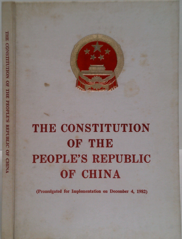 The Constitution of the People's Republic of China (Promulgated for Implementation on December 4, 1982)