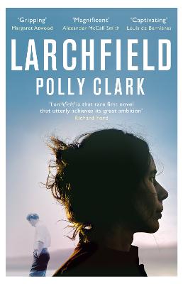 Larchfield: The moving, gripping and wonderful debut about finding