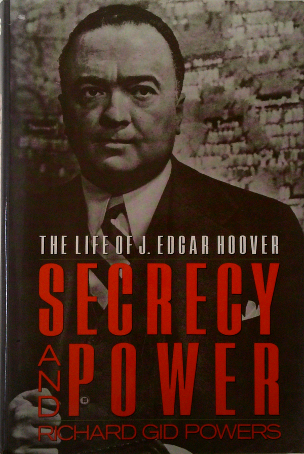 The Life Of J. Edgar Hoover: Secrecy And Power