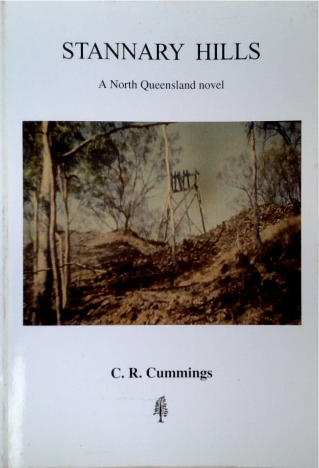 Stannary Hills: A North Queensland Novel (SIGNED)