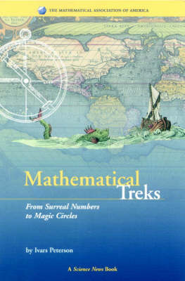 Mathematical Treks: From Surreal Numbers to Magic Circles