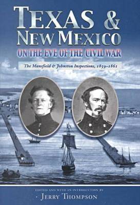 Texas and New Mexico on the Eve of the Civil War: The Mansfield and