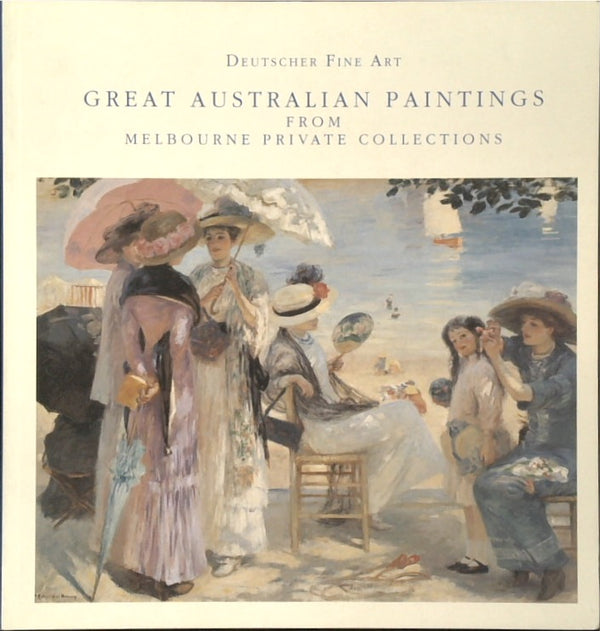 Great Australian Paintings from Melbourne Private Collections