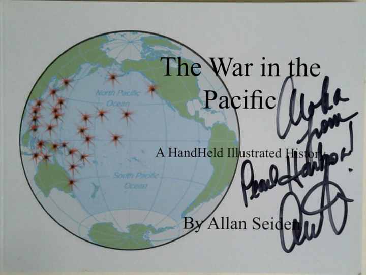 The War In The Pacific: A Hand Held Illustrated History (SIGNED)