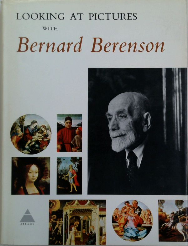 Looking At Pictures With Bernard Berenson