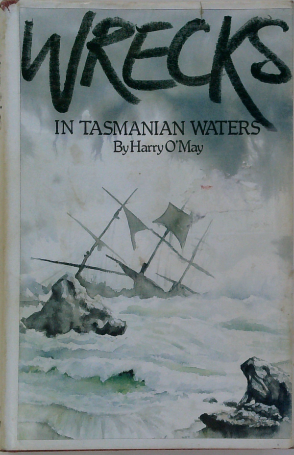Wrecks In Tasmanian Waters 1797-1950