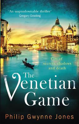 The Venetian Game: a haunting thriller set in the heart of Italy's