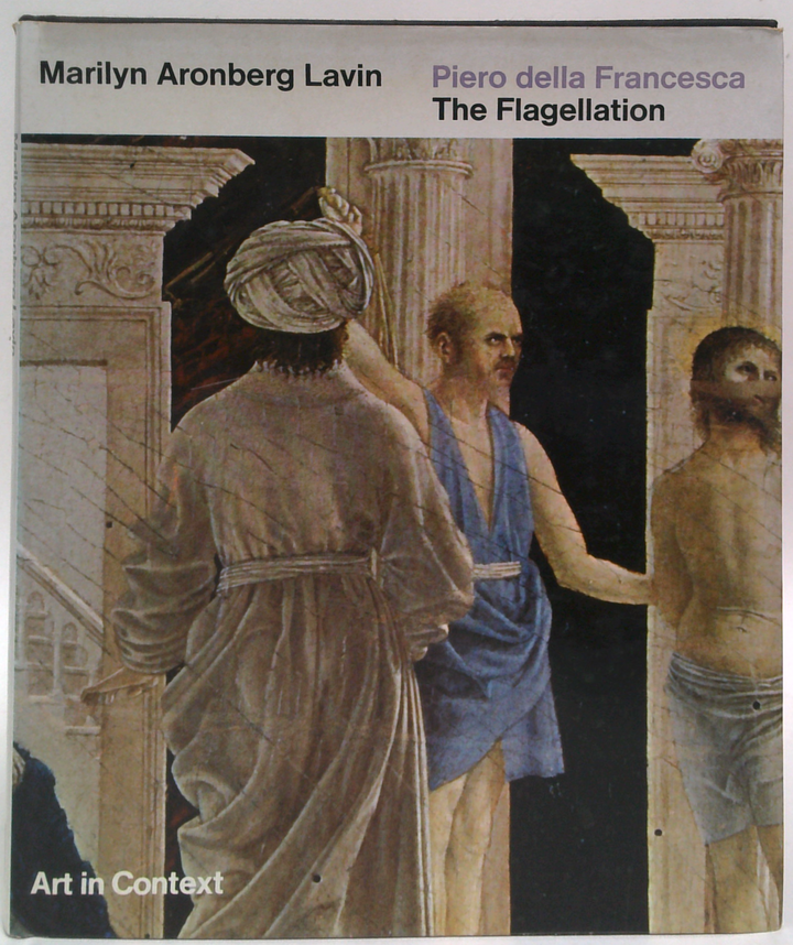 Piero Della Francesca: The Flagellation