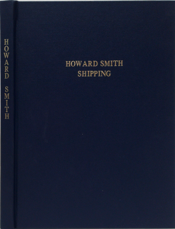 Howard Smith Shipping: Enterprise And Diversity 1854-2001 (SIGNED)