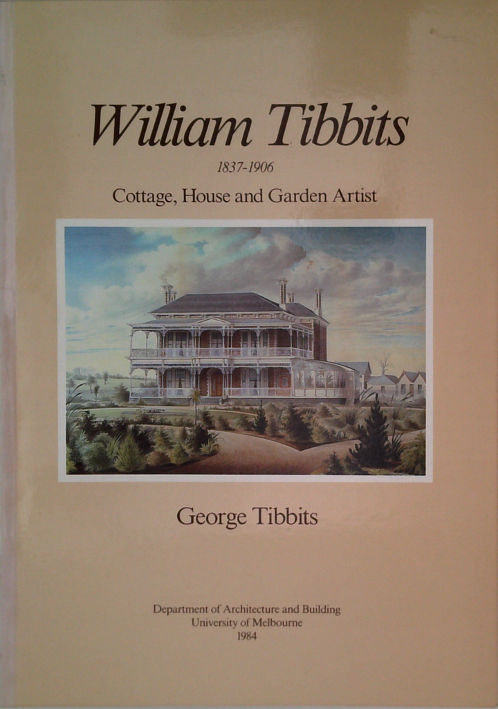 William Tibbits: 1837-1906 Cottage, House And Garden Artist