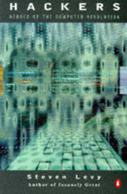 Hackers: Heroes of the Computer Revolution