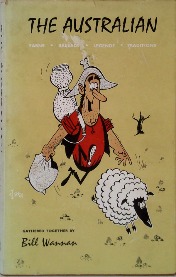The Australian: Yarns, Ballads, Legends, Traditions