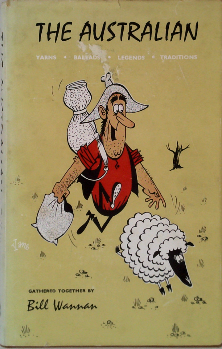 The Australian: Yarns, Ballads, Legends, Traditions