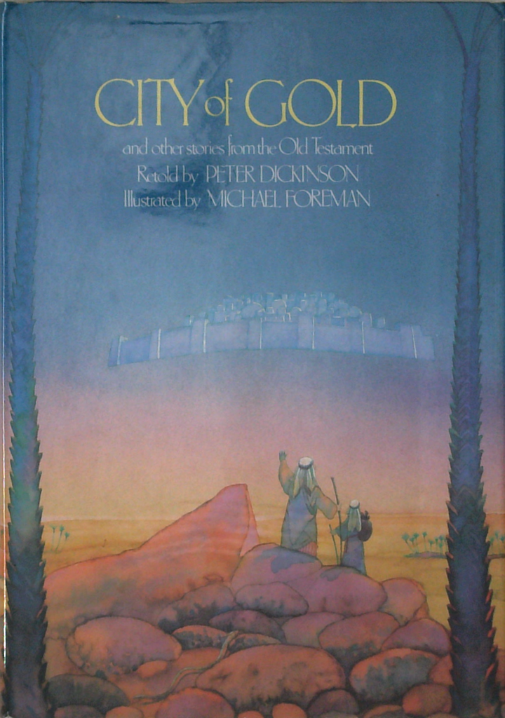 City Of Gold And Other Stories From The Old Testament