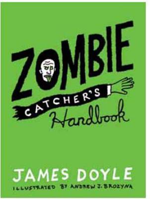 Zombie Catcher's Handbook