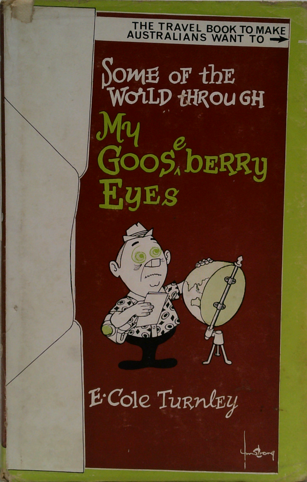 Some Of The World Through My Gooseberry Eyes