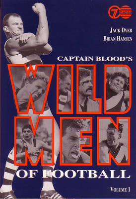 Captain Blood's Wild Men of Football Volume 1: Volume 1